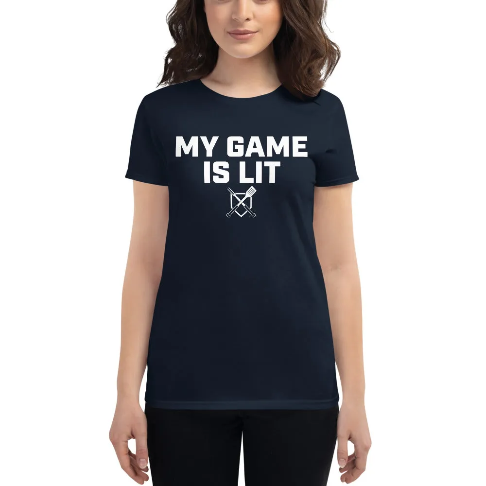 My Game is Lit Women's Fitted T-Shirt